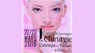 1er Congrès international de chirurgie esthétique et plastique - 22 et 23 Mars 2018 à Oran