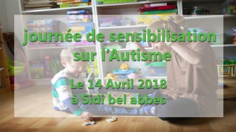  Journée de sensibilisation sur lautisme - 14 Avril 2018 à Sidi bel abbes