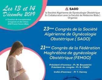 23 éme Congrès de la société Algérienne de Gynécologie Obstétrique( SAGO)-13 - 14 Décembre 2019- Blida.