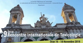9ème Rencontre Internationale de la toxicologie- Le 16 au 18 Novembre 2019 à Oran