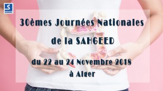 30èmes Journées Nationales de la SAHGEED - 22 au 24 Novembre 2018 à Alger