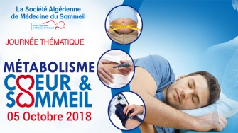 Une Journée Thématique : Métabolisme, Cœur et Sommeil  -  05 Octobre 2018 à Alger