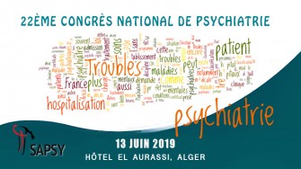 22ème congrès national de psychiatrie - 13 et 14 Juin 2019 à Alger