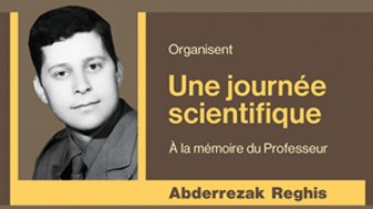 Journée scientifique à la mémoire du Professeur Abderrezak REGHIS