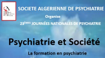 23èmes Journées nationales de psychiatrie-les 04- 05 Juin 2020 à l’hôtel El Aurassi- Alger