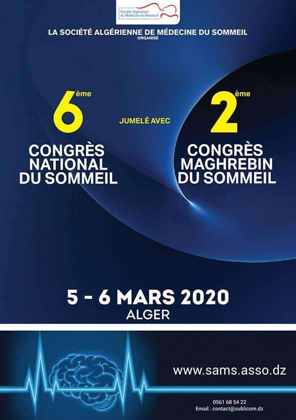 6eme congrès national du sommeil/ 2eme congres maghrébin du sommeil le 05-06 mars 2020, à Alger